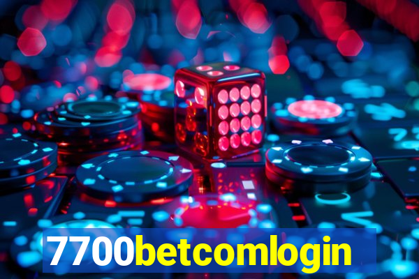 7700betcomlogin