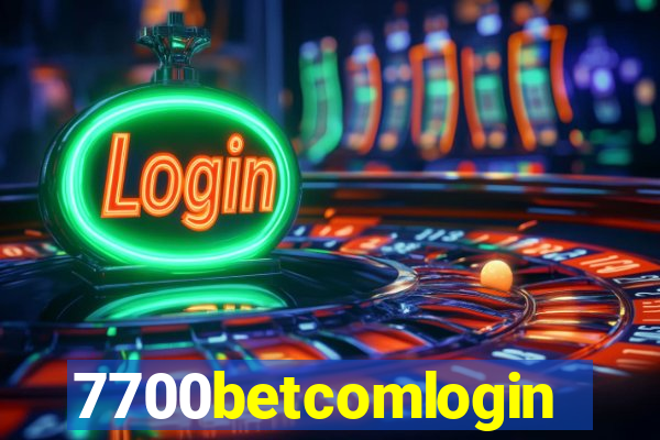 7700betcomlogin