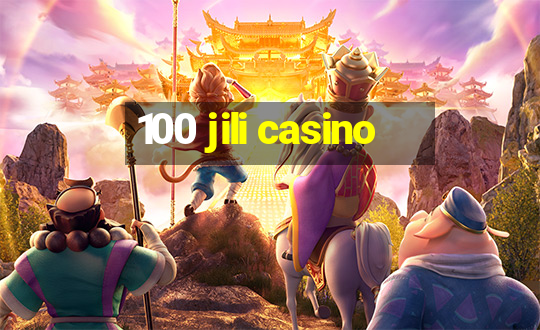 100 jili casino