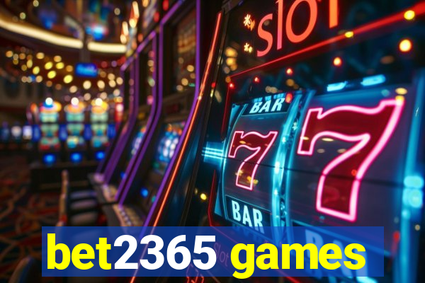 bet2365 games