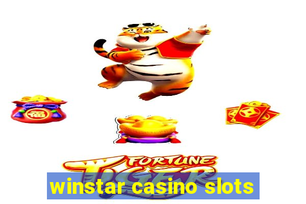 winstar casino slots