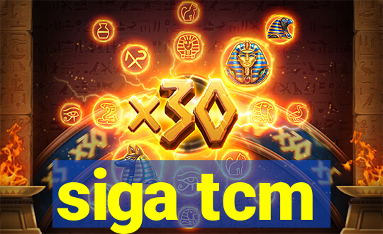 siga tcm