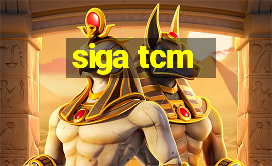 siga tcm