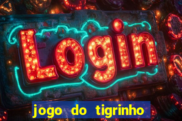 jogo do tigrinho esta legalizado