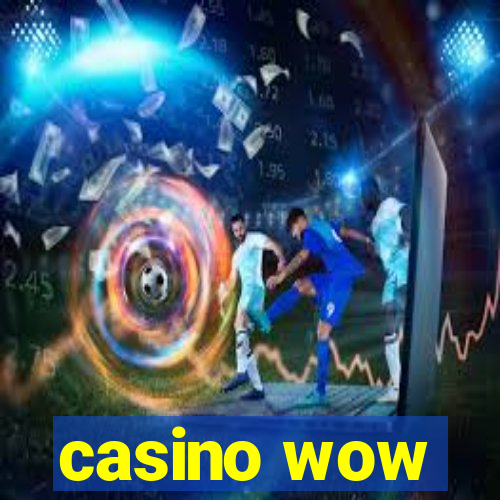 casino wow