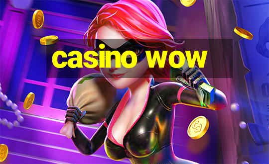 casino wow