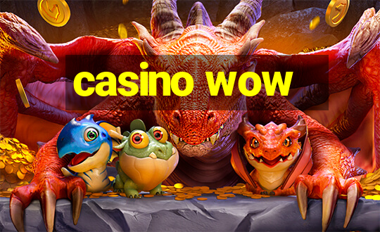 casino wow