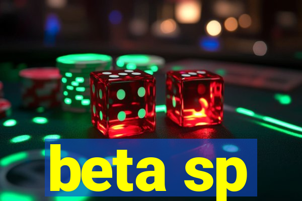 beta sp