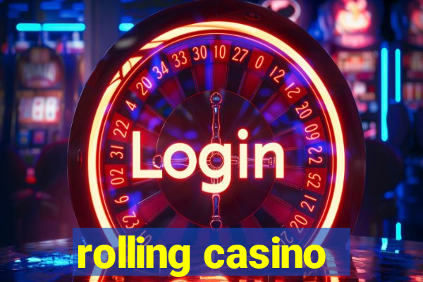 rolling casino