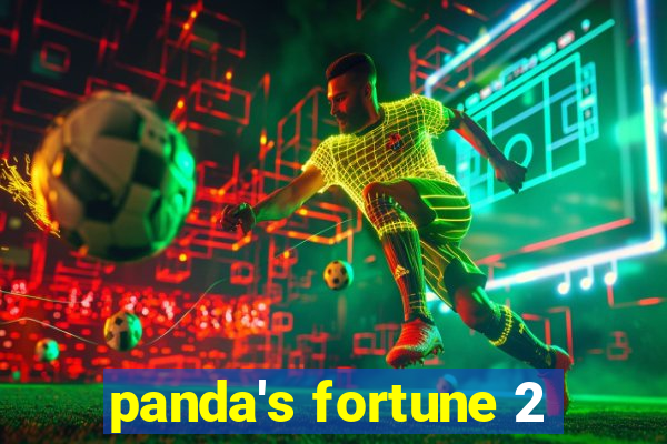 panda's fortune 2