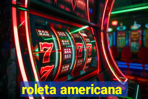 roleta americana