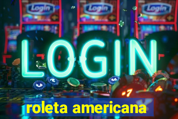 roleta americana