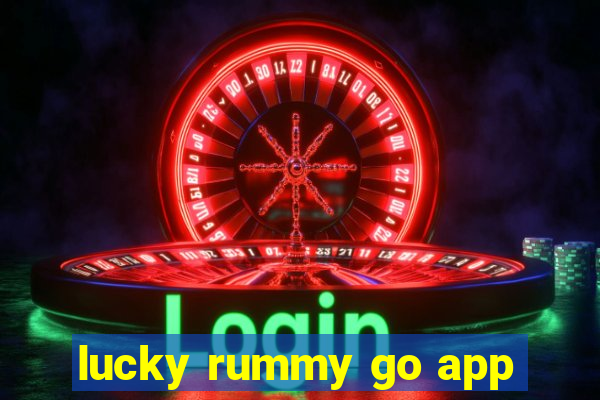 lucky rummy go app