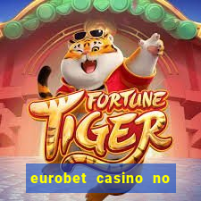 eurobet casino no deposit bonus