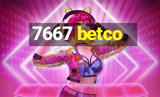 7667 betco