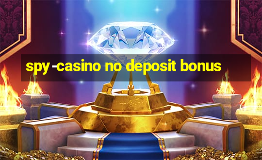 spy-casino no deposit bonus