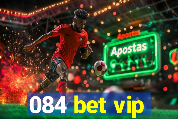 084 bet vip