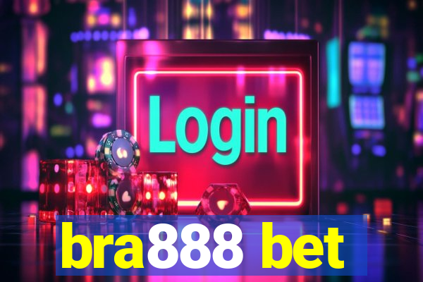 bra888 bet