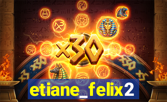 etiane_felix2