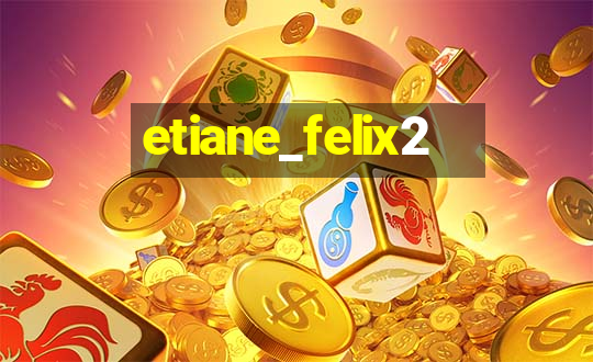 etiane_felix2