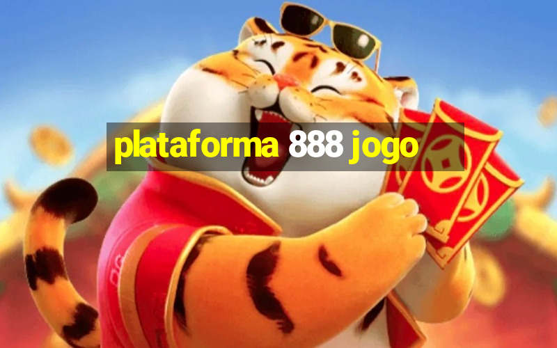 plataforma 888 jogo