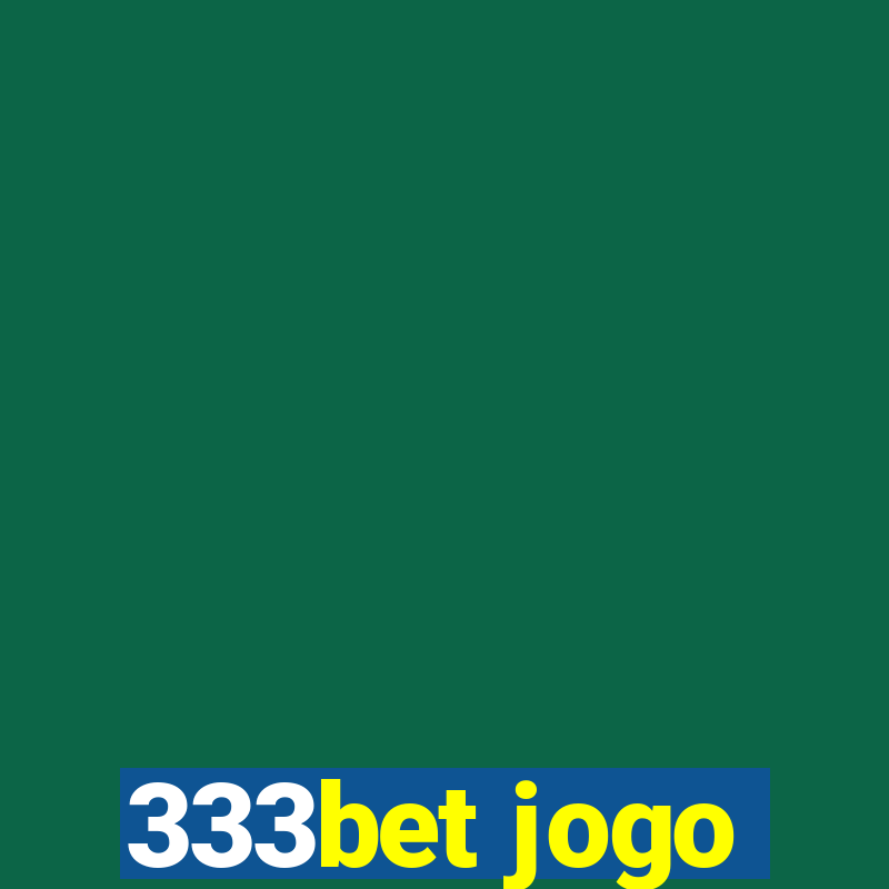 333bet jogo