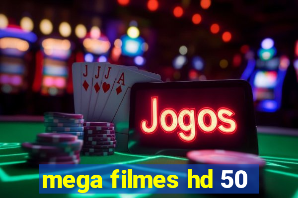 mega filmes hd 50