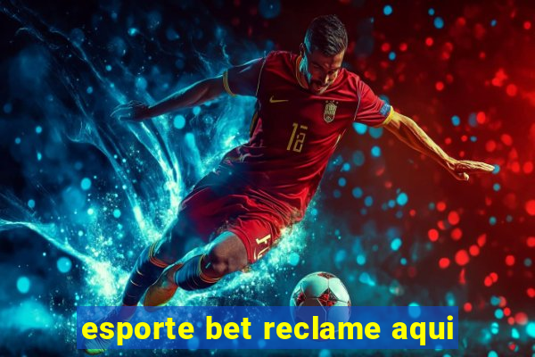 esporte bet reclame aqui