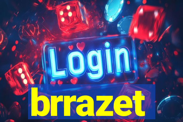 brrazet