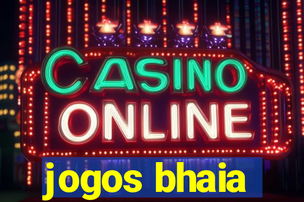 jogos bhaia