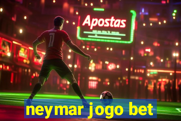 neymar jogo bet