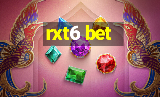 rxt6 bet