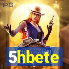 5hbete