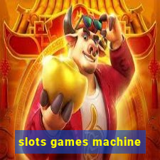 slots games machine