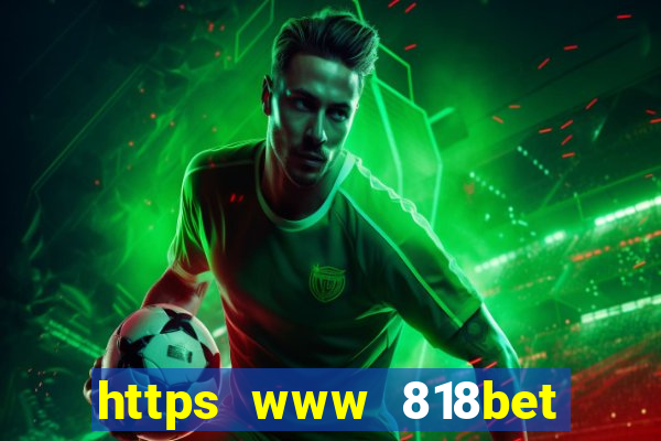 https www 818bet com m home