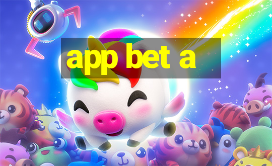 app bet a