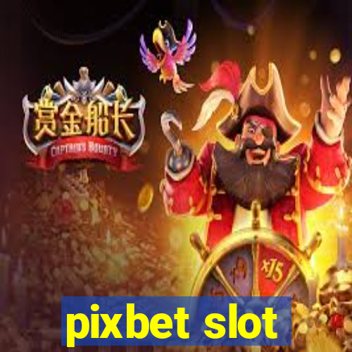 pixbet slot