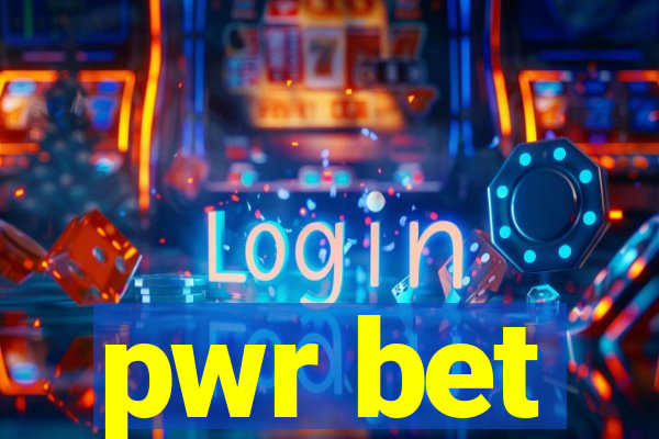 pwr bet