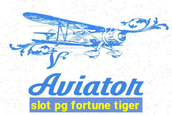 slot pg fortune tiger