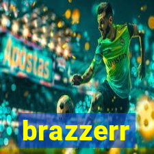 brazzerr