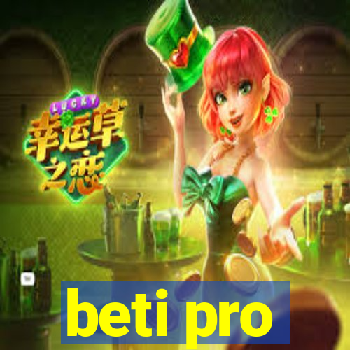 beti pro