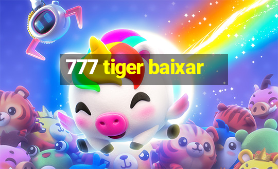 777 tiger baixar