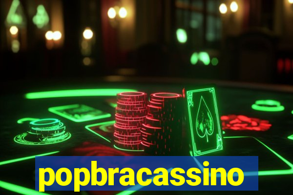 popbracassino