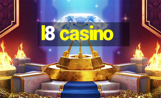 l8 casino