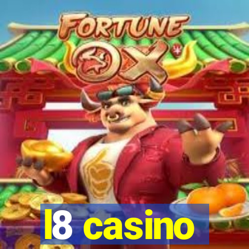 l8 casino