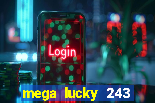 mega lucky 243 slot free play