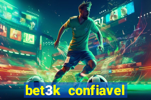 bet3k  confiavel