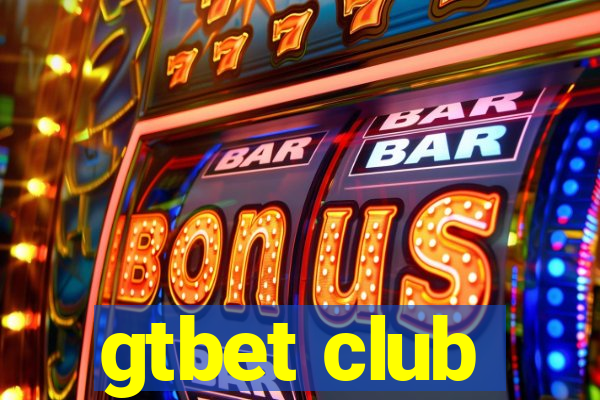 gtbet club