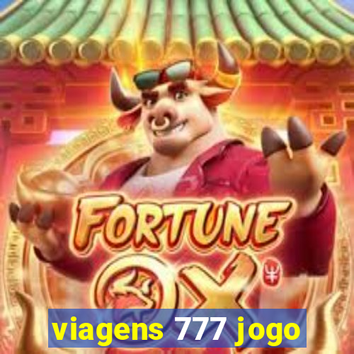 viagens 777 jogo