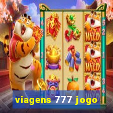 viagens 777 jogo